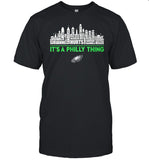 It's Philly Thing T-Shirt New Limited Edition