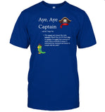 Limited Aye, Aye Captain Tee