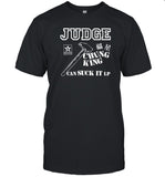 Judge Chung King Can Suck It Shirt_2