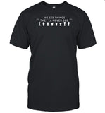 Frank Khalid Obe We See Things They'll Never See Shirt