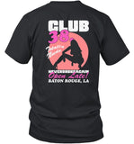 Club 38 Never Broke Again Open Late Baton Rouge LA T Shirt