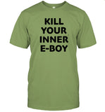 Kill Your Inner E-Boy Shirt