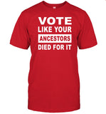 Limited Rolandsmartin Vote Like Your Ancestors Died For It Shirt