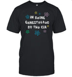 Im Being Gangstalked By The Cia Limited Shirt