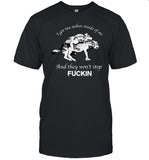 I Have Two Wolves Inside Me And They Won'T Stop Fucking T Shirt