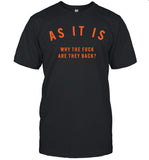 Limited As It Is Why The Fuck Are They Back Tee