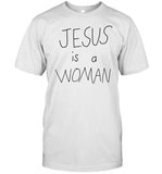 Jesus Is A Women