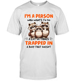 I'm A Person Who Wants To Do A Lot Of Things Trapped In A Body That Doesn't_1