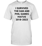 I Survived The Dan And Phil Games Hiatus 2018-2023 Blanche T-Shirt