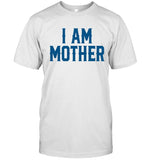 I Am Mother T-Shirt Kesha