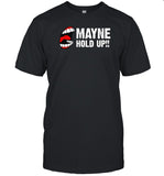 Kreative Comedy Mayne Hold Up Shirt