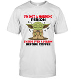 I'M NOT A MORNING PERSON. I'M NOT EVEN A PERSON BEFORE COFFEE_1