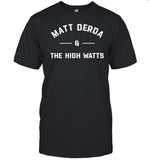 Joe Murphy Matt Derda & The High Watts Shirt