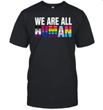LGBT We Are All Human T-Shirts