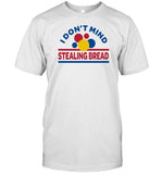 Limted I Don't Mind Stealing Bread Temple Of The Dog Shirt