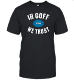 In Goff We Trust Jared Goff Shirts