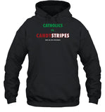 Limited Catholics Vs. Candystripes Hoodie
