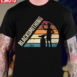 Blacksmithing Metalsmith Blacksmithing Forging Unisex T-Shirt