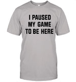 Jokic's I Paused My Game To Be Here Limited Shirt