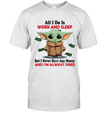 All I Do Is Work And Sleep But I Never Have Any Money And I'm Always Tired_1