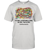 Its fine everything is fine I’m fine this is fine 2021 teacher life shirt