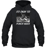 It's Okay To Punch Nazis Hoodie