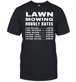 Lawn Mowing Hourly I Mow The Lawn Shirts