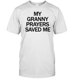 Jason Pinnock Wearing My Granny Prayers Saved Me Shirt