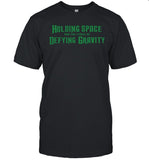 Holding Space For The Lyrics Of Defying Gravity shirt