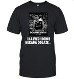 I Najveci Borci Nekada Odlaze Tee