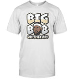 Limited Under Dog Big Bob On They A$$ Shirt