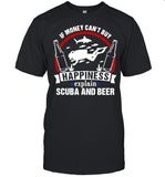 If Money Can’t Buy Happiness Explain Scuba And Beer shirt