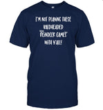 Danielle Pinnock I'm Not Playing These Baldheaded Reindeer Games With Y'all Shirt