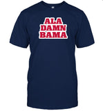 Limited Ala Damn Bama Tee