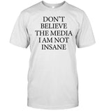 Joost Klein Wearing Don't Believe The Media I Am Not Insane Shirt