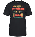 Lauren Iwtv Era I'm Not The Stepmaker I'm The Maker That Stepped Up Shirt