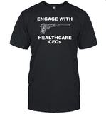 Krime Engage With Healthcare Ceos Shirt