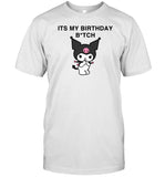 Its My Birthday Bitch Kuromi