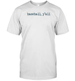 Julia Morales Baseball Y'all Shirt
