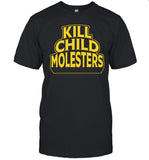 Kill Child Molesters Shirt_1