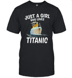 Just A Girl Who Love Titanic Limited T-Shirts