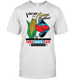 I Got My Corn Cobbed At The Iowa State Fair T Shirt 2023