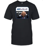 Louis Dejoy We Dont Care About Employees My Boss T Shirt