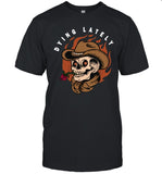 Jake Hill Dying Lately New T-Shirt