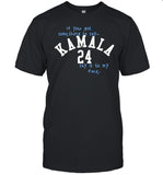 God Is Dope If You Got Something To Say Kamala 24 Say It To My Face Shirt