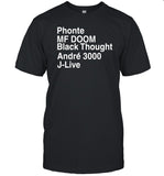 J-Live Wearing Phonte Mf Doom Black Thought André 3000 J-Live Shirt