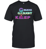 Limited Girlboss Gatekeep Gaslight Shirt