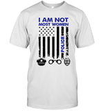 I am not most woman police shirt