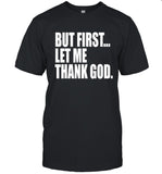 Joe Mazzulla But First Let Me Thank God Shirt_1