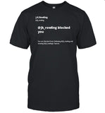 Jk Rowling Blocked You You Are Blocked From Following Jk T-Shirt